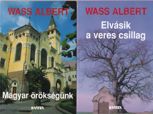 Wass Albert - 2 db Wass Albert könyv ( együtt ) 1. Magyar örökségünk, 2. Elvásik a veres csillag