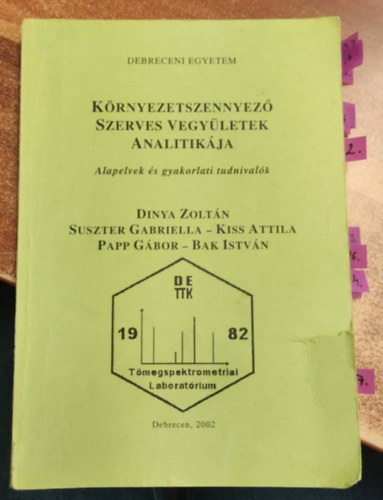 Suszter Gabriella, Kiss Attila , Papp Gbor, Bak Istvn Dinya Zoltn (szerk.) - Krnyezetszennyez szerves vegyletek analitikja