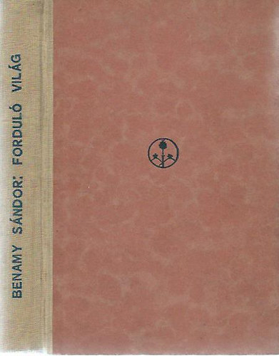 Benamy S�ndor - Fordul� vil�g