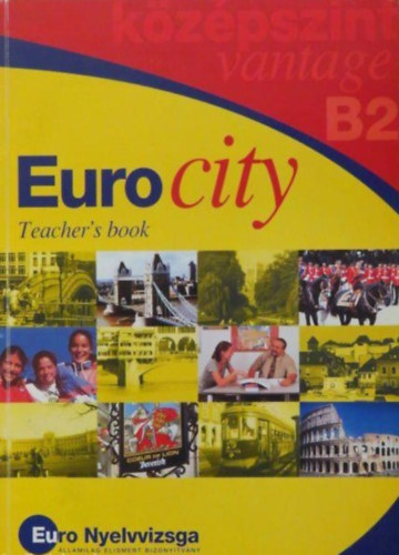 Jim Scrivener - Euro city Teacher's book - kzpszint vantage B2 + CD