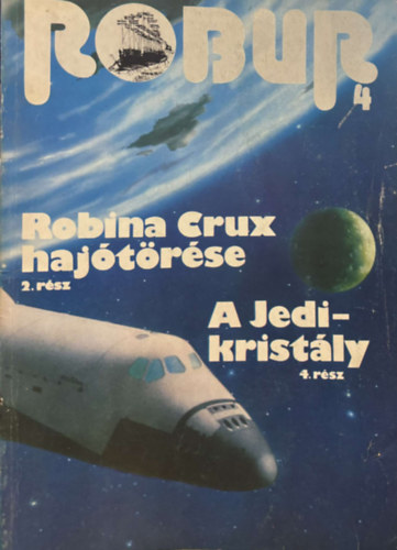 Kuczka Pter-Rig Bla - Robur 4. Robina Crux hajtrtse 2. rsz - A Jedi-kristly 4. rsz