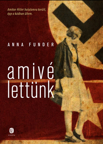 Anna Funder - Amiv� lett�nk