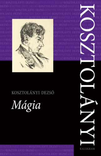 Kosztolányi Dezső - Mágia