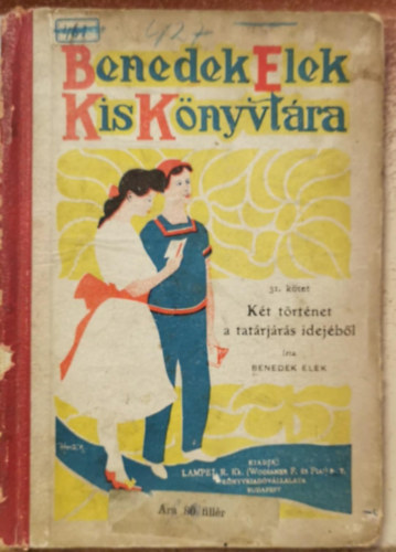 Benedek  Elek - Kt trtnet a tatrjrs idejbl