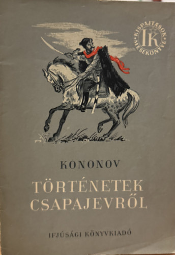 A. Kononov - T�rt�netek csapajevr�l (Kispajt�sok mesek�nyve)