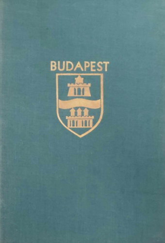 Kovcshzy Vilmos - Budapesti kpesknyv - Magyar tjak magyar vrosok II. - Budapest