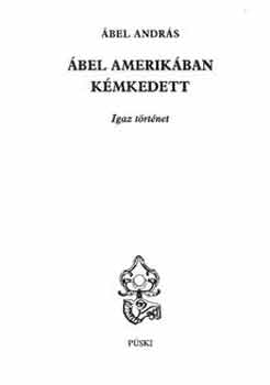 bel Andrs - bel Amerikban kmkedett