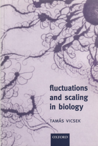 Tam�s Vicsek - Fluctuations and Scaling in Biology