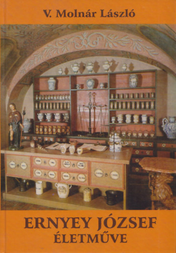 V. Moln�r L�szl� - Ernyey J�zsef �letm�ve