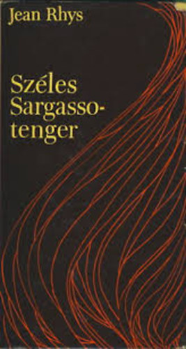 Jean Rhys - Sz�les Sargasso-tenger