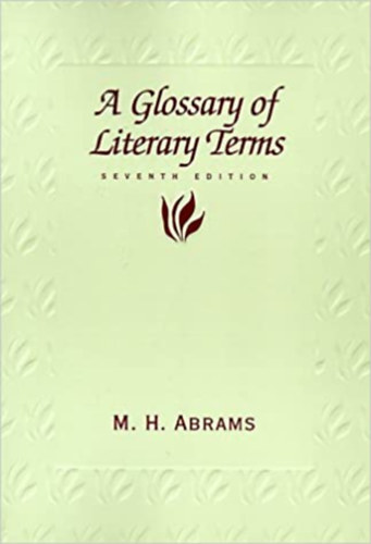 M. H. Abrams - A Glossary of Literary Terms