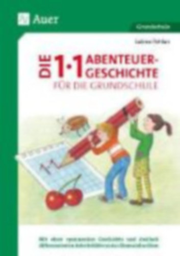 Sabine Pohlan - Die 1x1-Abenteuergeschichte fr die Grundschule