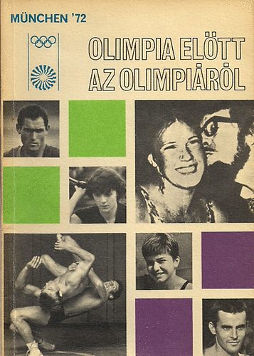 Olimpia eltt az olipirl -Mnchen '72