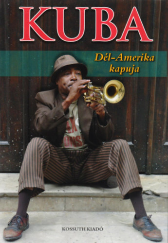 Kuba - Dl-Amerika kapuja