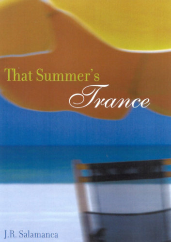 J. R. Salamanca - That Summer's Trance
