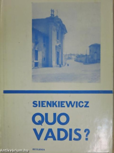 Sienkiewicz Henrik - Quo Vadis?