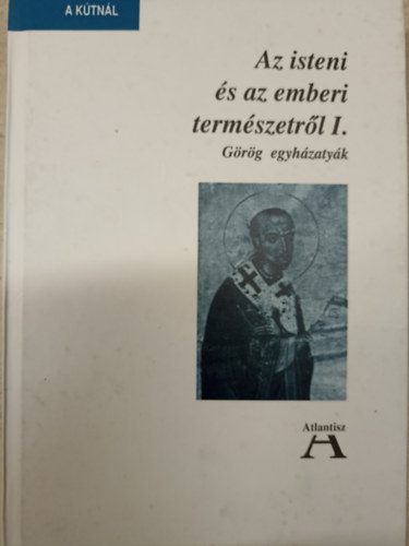 Az isteni s az emberi termszetrl I.