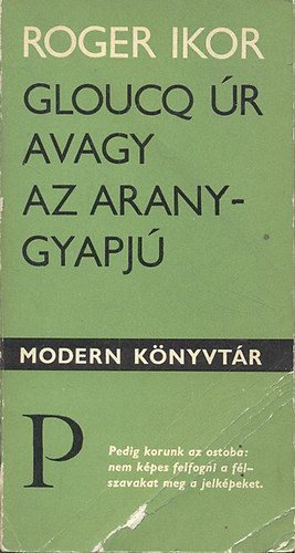 Roger Ikor - Gloucq r avagy az aranygyapj (Modern knyvtr)