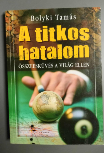Bolyki Tam�s - A titkos hatalom