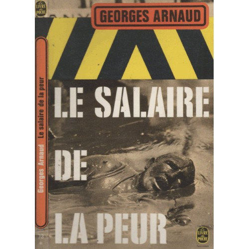 Georges Arnaud - Le salaire de la peur (A f�lelem b�re) FRANCIA NYELVEN