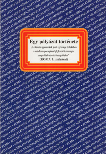 Monostori Anikó, Schüttler Tamás Rados Péter (szerk.) - Egy pályázat története