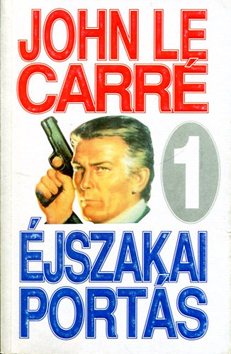 John le Carré - Éjszakai portás I.