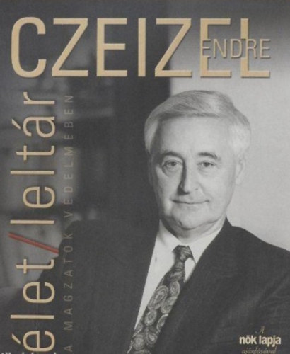 Borus Judit  Czeizel Endre (szerk.) - �let/lelt�r - A magzatok v�delm�ben (Borus Judit k�zrem�k�d�s�vel)