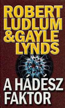 Robert Ludlum; Gayle Lynds - A H�d�sz-faktor