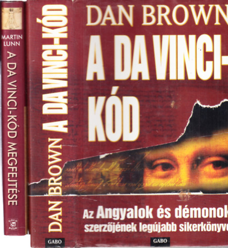 Martin Lunn Dan Brown - A Da Vinci-Kd + A Da Vinci Kd Megfejtse - A vilgsiker mgtt rejl igazsg (2 m)