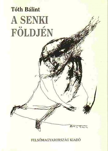 T�th B�lint - A senki f�ldj�n