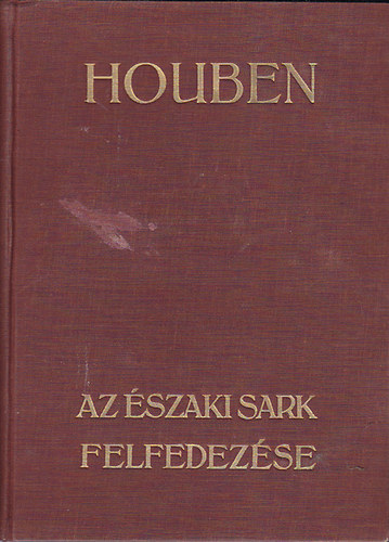 Houben - Az szaki Sark felfedezse