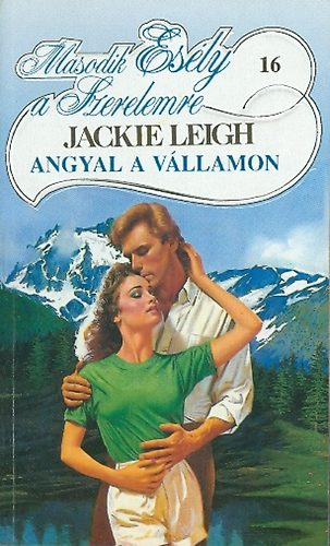 Jackie Leigh - Angyal a vllamon (Msodik esly a szerelemre)