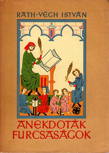 Rth-Vgh Istvn - Anekdotk furcsasgok