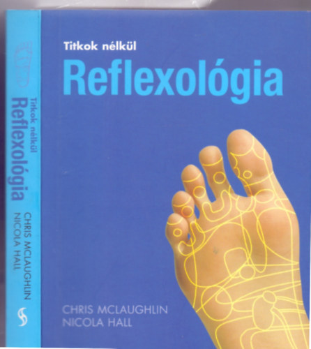 Chris McLaughlin - Szakrt: Dr. Bodor Gza Nicola Hall - Reflexolgia (Titkok nlkl)