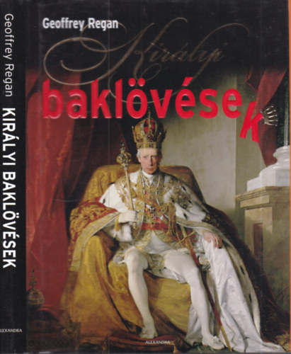 Geoffrey Regan - Királyi baklövések