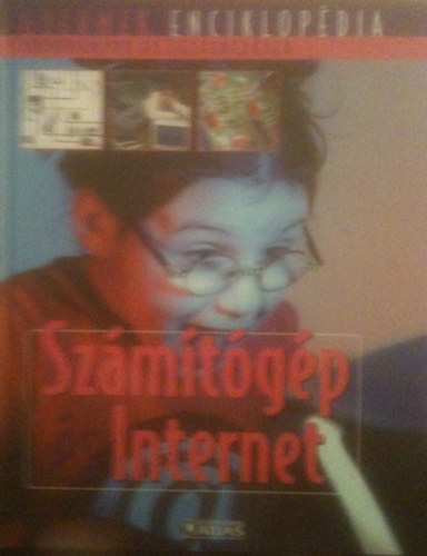 Szmtgp s internet (Gyermek enciklopdia)
