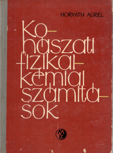 Horv�th Aur�l - Koh�szati fizikai-k�miai sz�m�t�sok