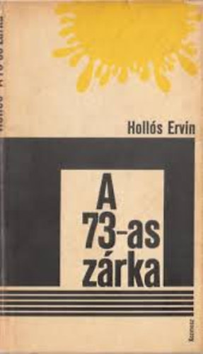 Hollós Ervin - A 73-as zárka