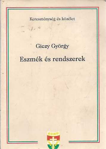Giczy Gy�rgy - Eszm�k �s rendszerek