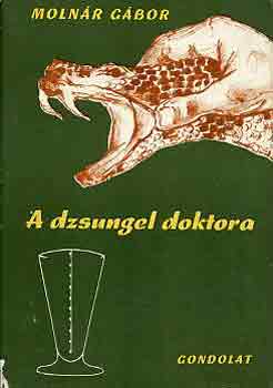 Molnár Gábor - A dzsungel doktora