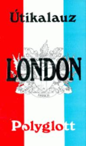 Josephine Grever - London - Polyglott �tikalauz