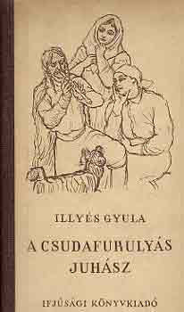 Illys Gyula - A csudafurulys juhsz