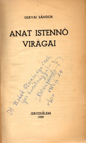 Gervai Sndor - Anat istenn virgai (dediklt)