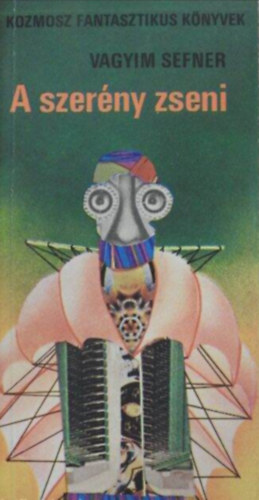 Vagyim Sefner - A szerny zseni