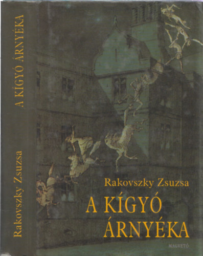 Rakovszky Zsuzsa - A kgy rnyka