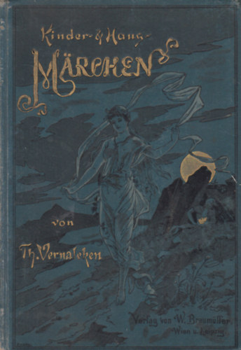 Theodor Vernaleken - Kinder- und Hausm�rchen