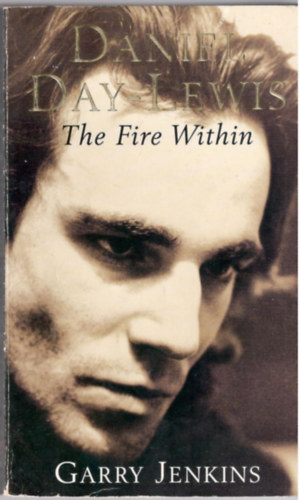 Garry Jenkins - The Fire Within (Daniel Day-Lewis)