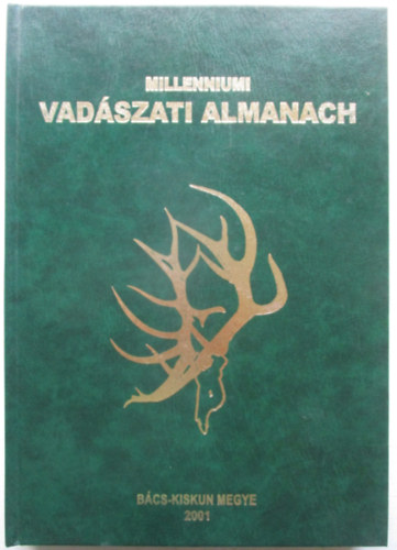 Milleniumi Vadszati Almanach - Bcs-Kiskun megye 2001