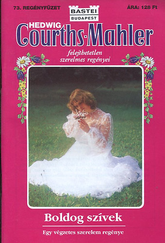 Hedwig Courths-Mahler - Boldog szívek