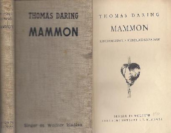 Thomas Daring - Mammon - Kincsvad�szok a huszadik sz�zadban